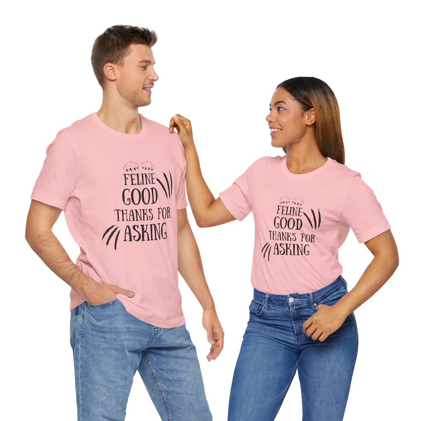 Feline Good Unisex Tee - Purr-fect for Cat Lovers