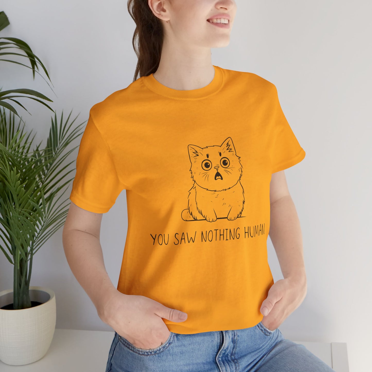 Funny Cat Graphic Tee - 'You Saw Nothing Human' Unisex T-Shirt