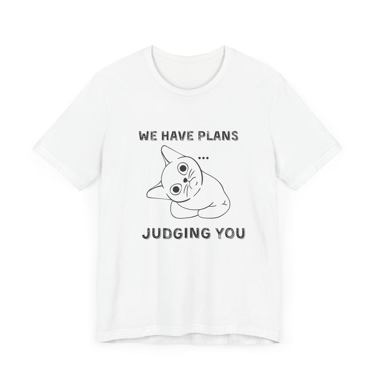 Judging You Cat Unisex T-Shirt – Funny Cat Lover Tee