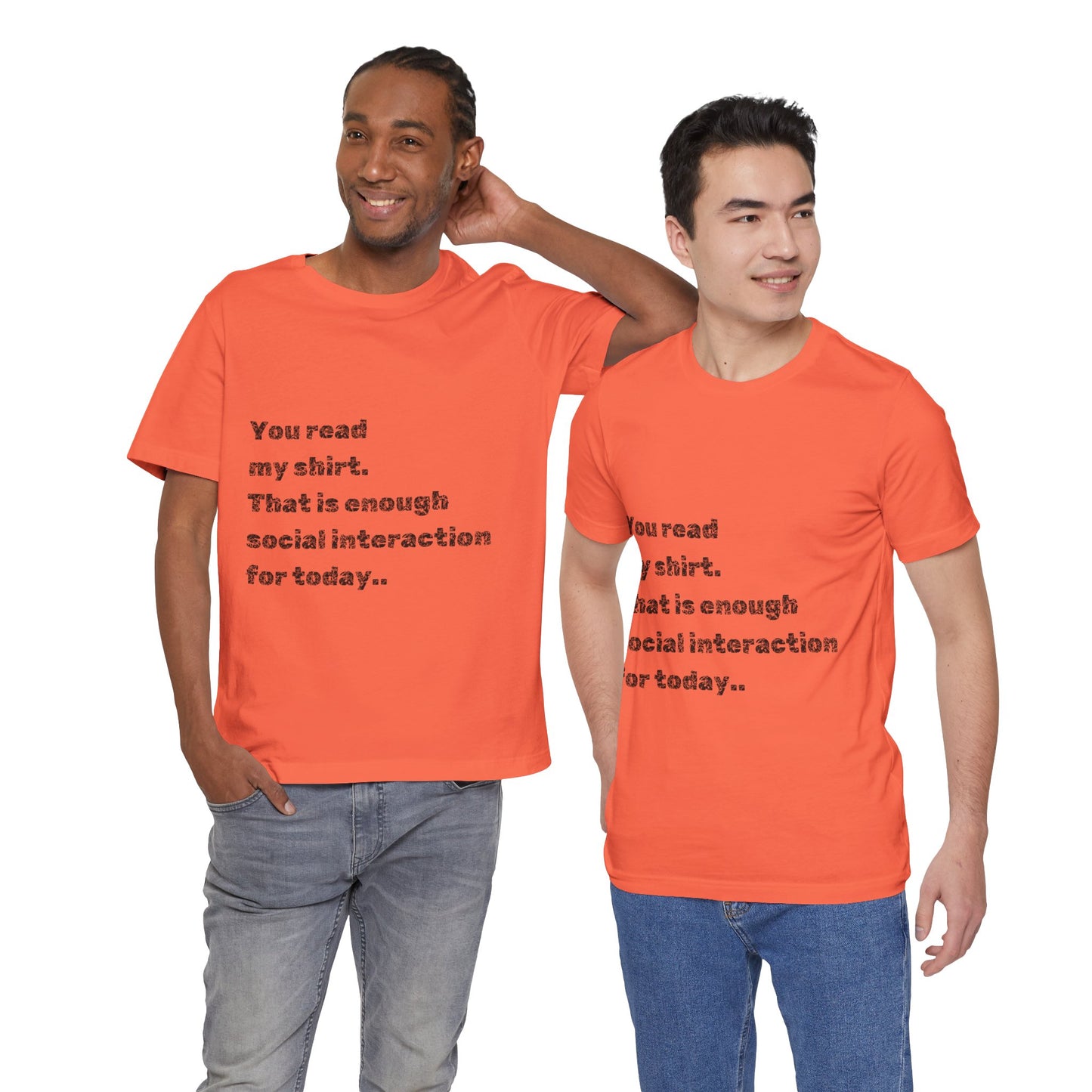 Humorous Unisex Tee - "You Read My Shirt" Social Interaction Quote