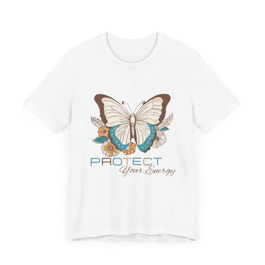 Protect Your Energy Butterfly Tee - Unisex Short Sleeve T-Shirt for Positive Vibes