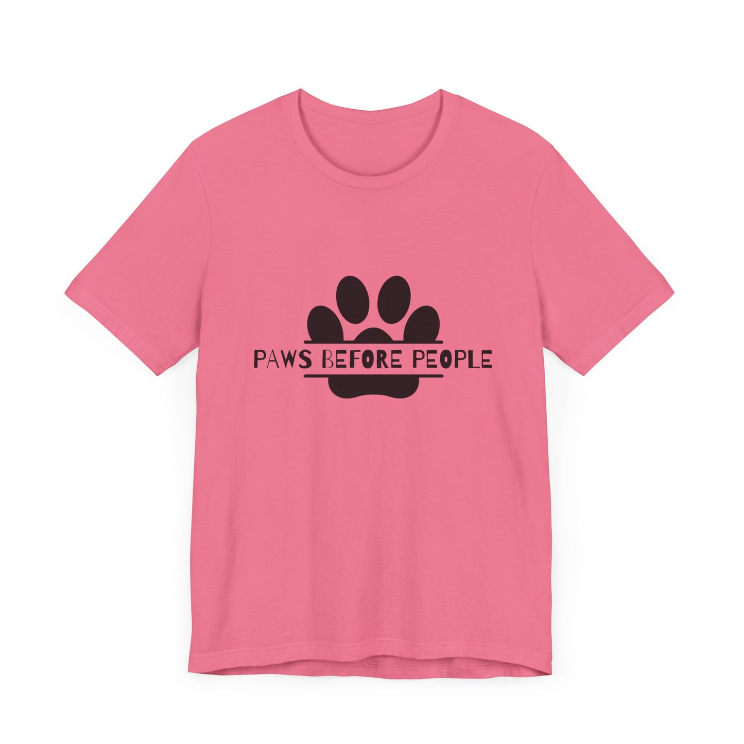 Funny Dog Lover T-Shirt - "Paws Before People" Unisex Tee