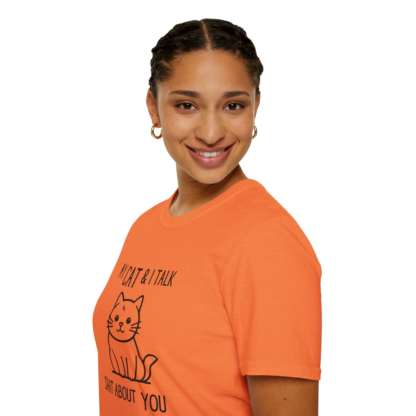 My Cat & I Talk Shit About You Unisex T-Shirt - Funny Cat Lover Tee