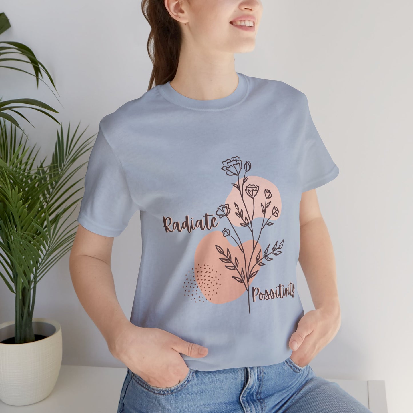 Radiate Positivity Unisex Jersey Tee - Inspirational Floral Shirt