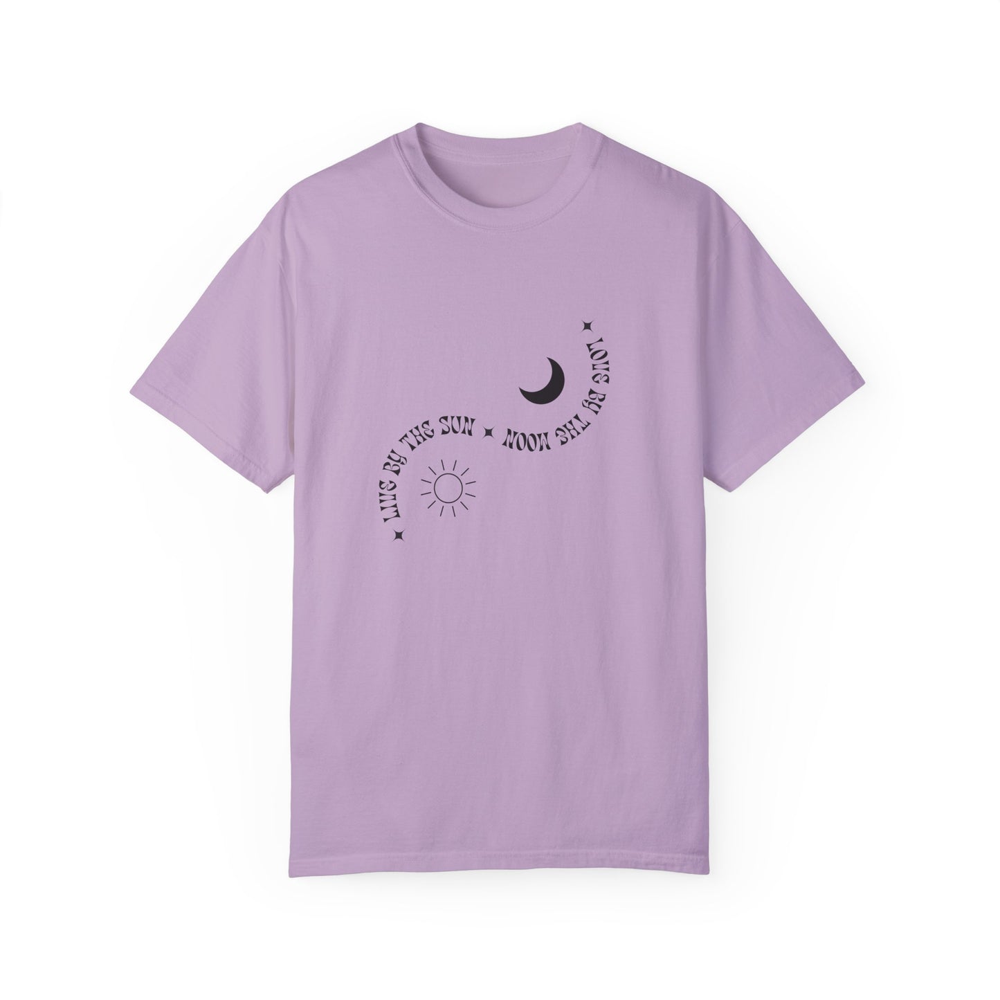 Unisex Garment-Dyed T-Shirt - "Live By The Sun, Love By The Moon"