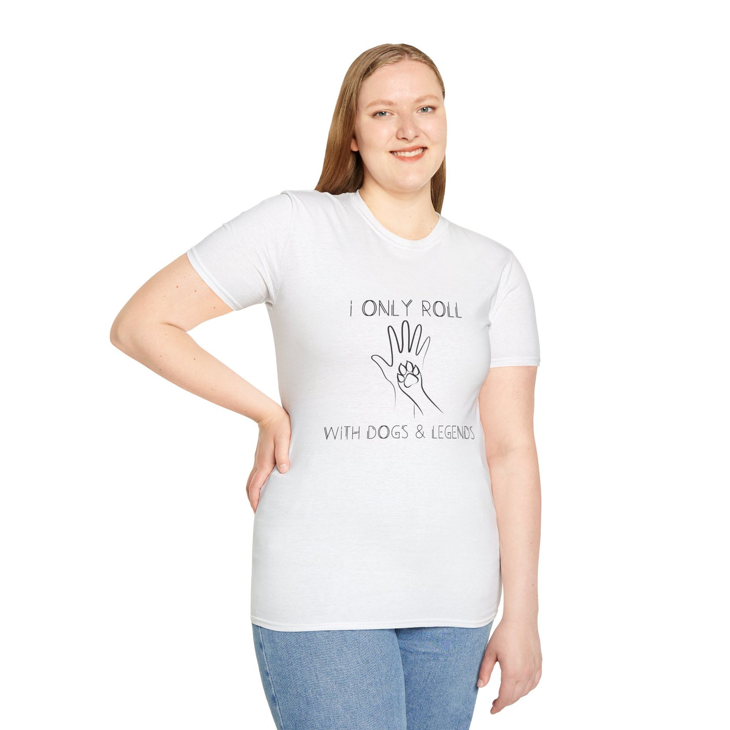 I Only Roll with Dogs & Legends Unisex Softstyle T-Shirt