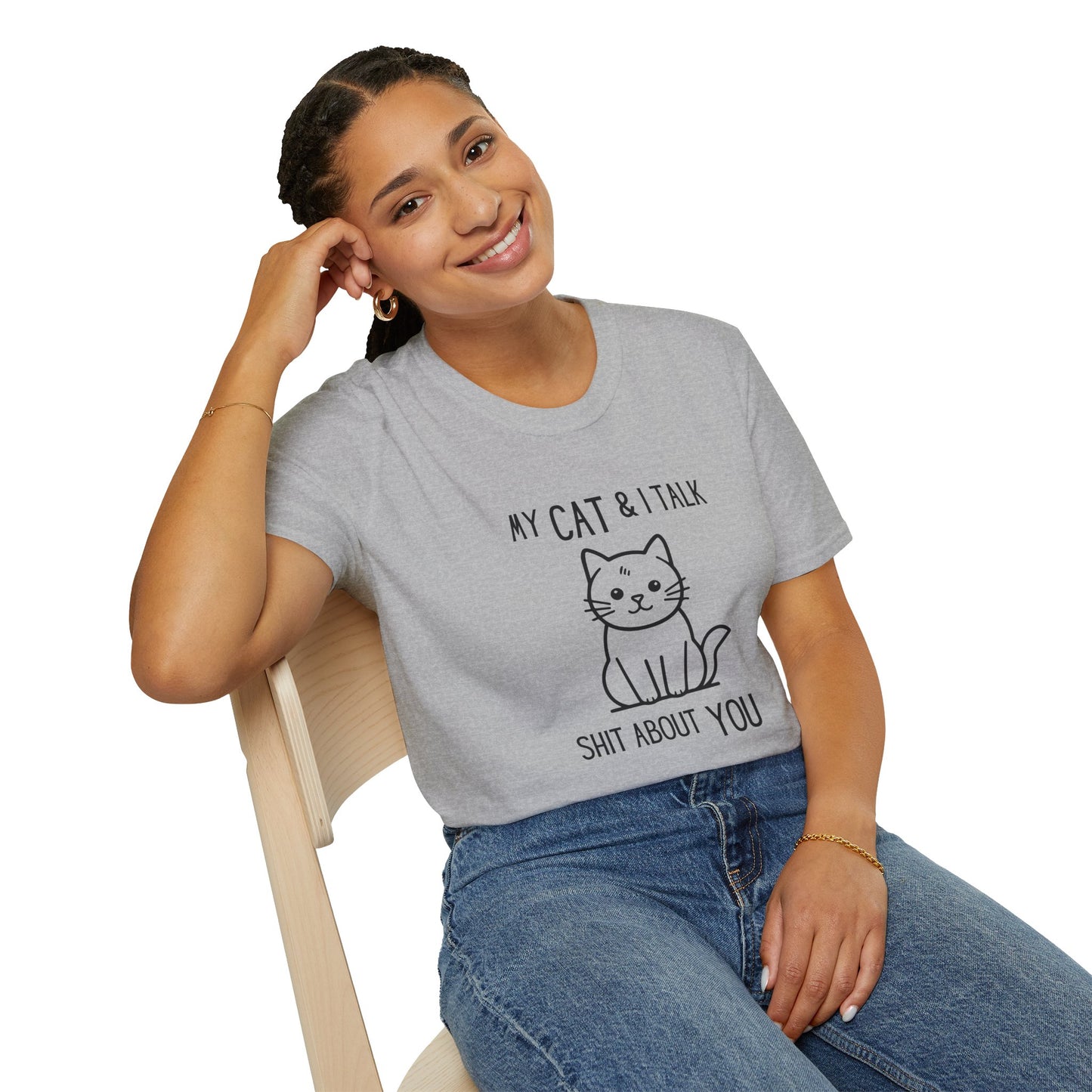 My Cat & I Talk Shit About You Unisex T-Shirt - Funny Cat Lover Tee