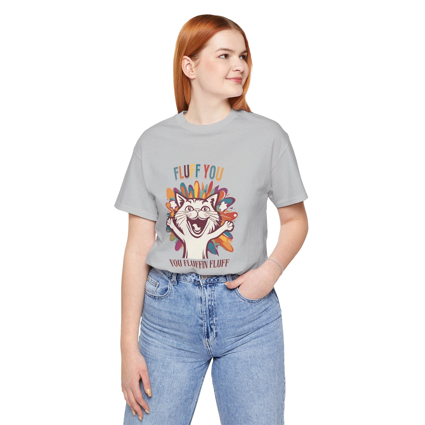 Fluff You Unisex Jersey Tee - Fun Cat Graphic Tee for Cat Lovers