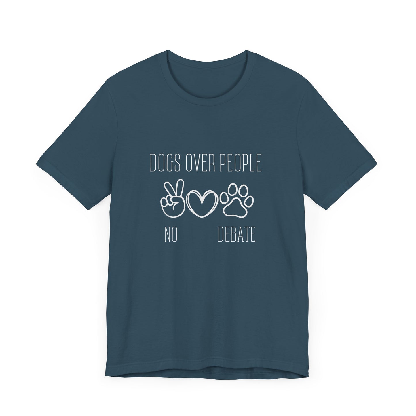 Unisex Jersey Tee - "Dogs Over People" Graphic Shirt