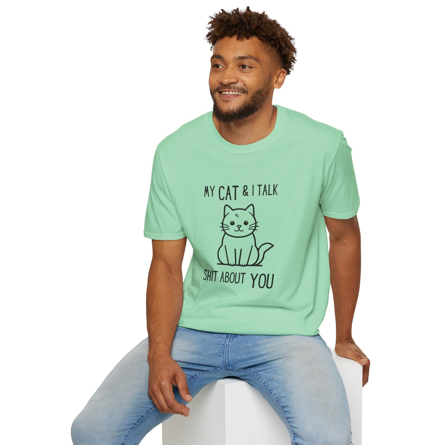 My Cat & I Talk Shit About You Unisex T-Shirt - Funny Cat Lover Tee