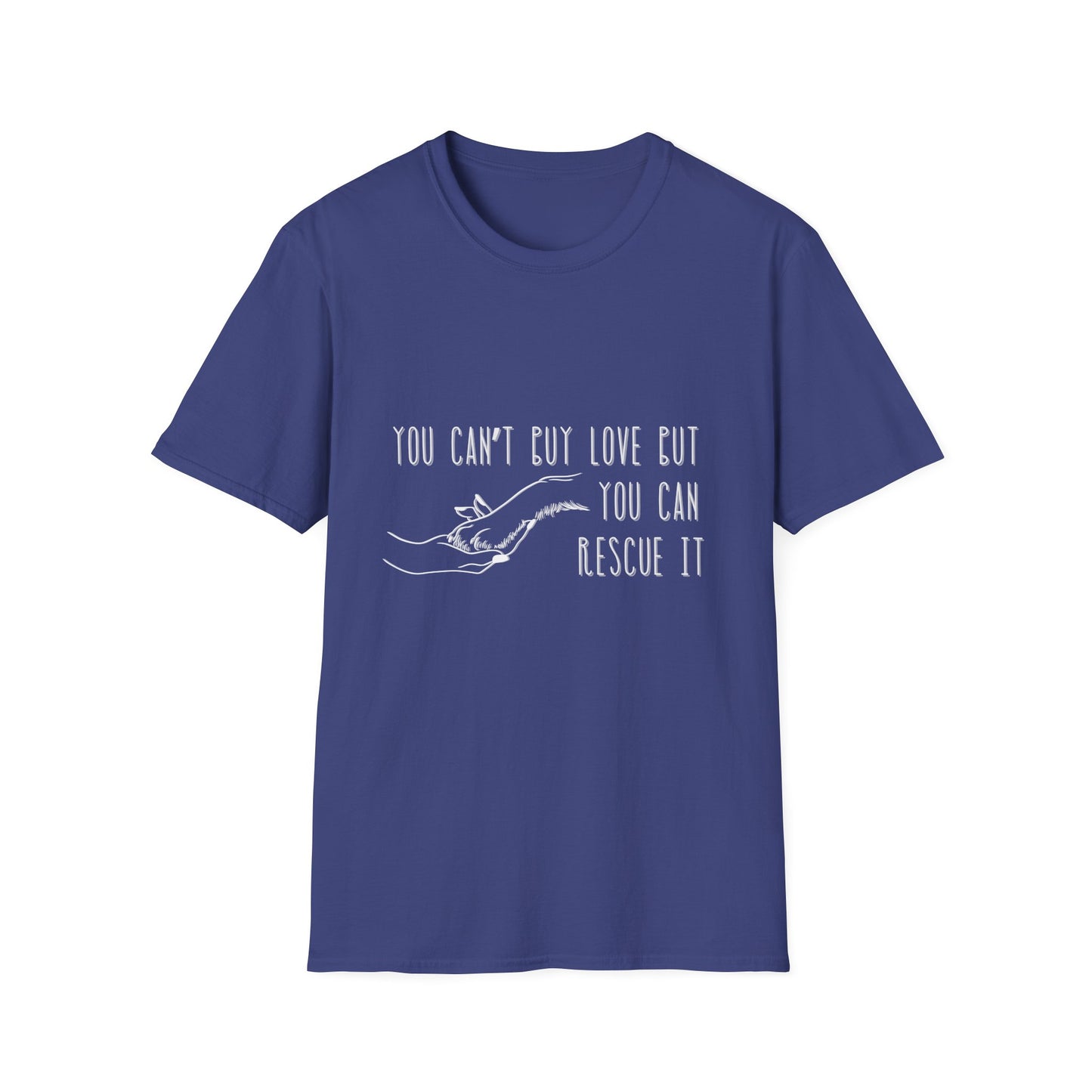 You Can't Buy Love - Rescue It Unisex T-Shirt