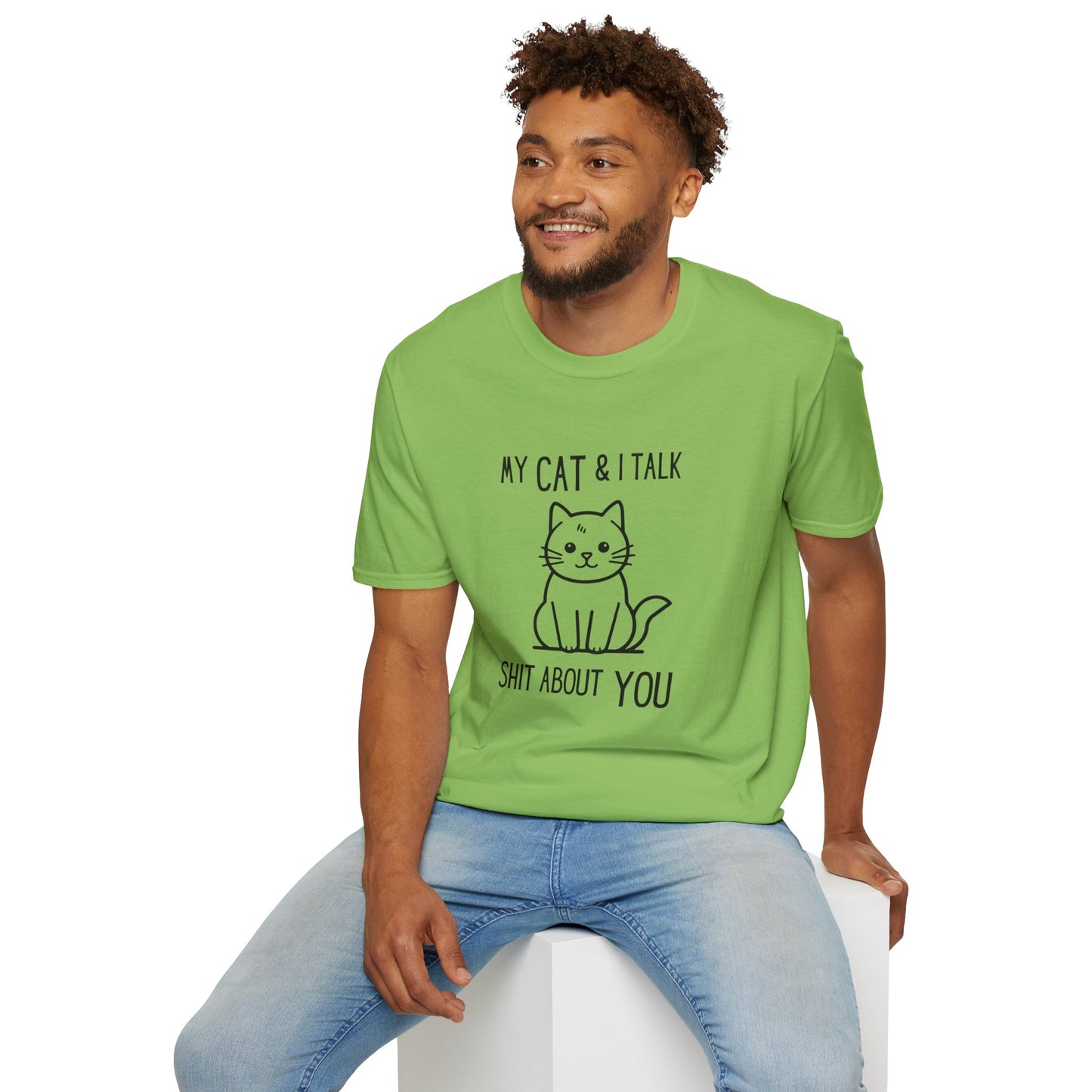 My Cat & I Talk Shit About You Unisex T-Shirt - Funny Cat Lover Tee