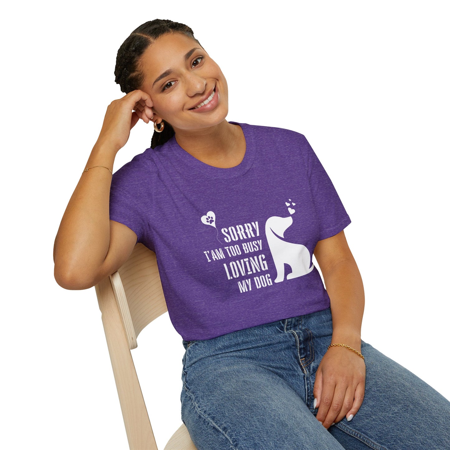 Sorry I'm Too Busy Loving My Dog Unisex Softstyle T-Shirt