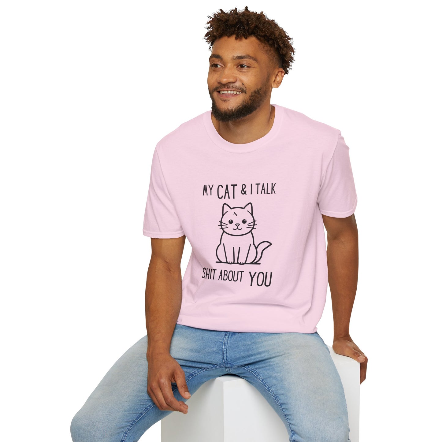 My Cat & I Talk Shit About You Unisex T-Shirt - Funny Cat Lover Tee