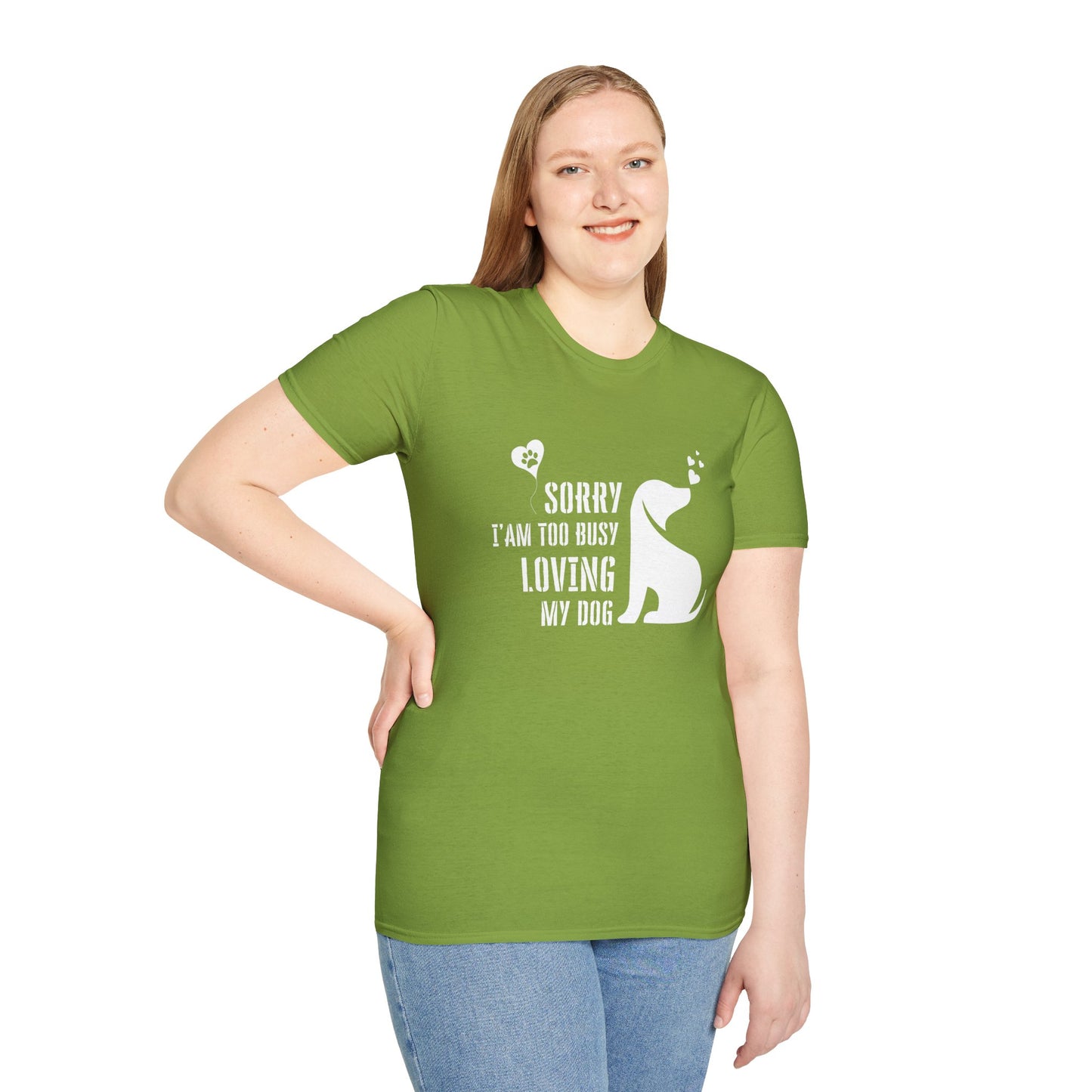 Sorry I'm Too Busy Loving My Dog Unisex Softstyle T-Shirt