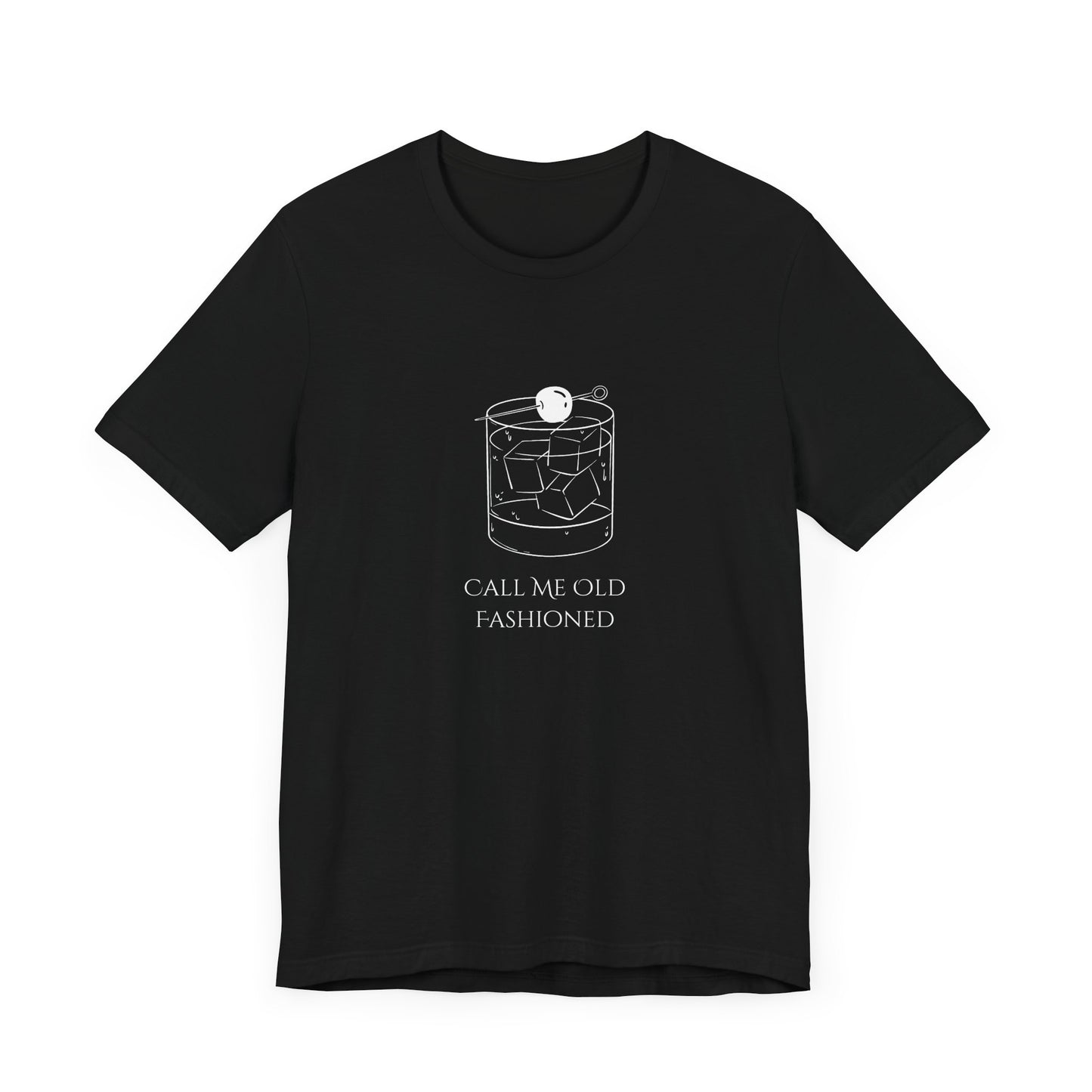 Call Me Old Fashioned - Unisex Jersey Short Sleeve Tee - Casual Comfort for Every Occasion