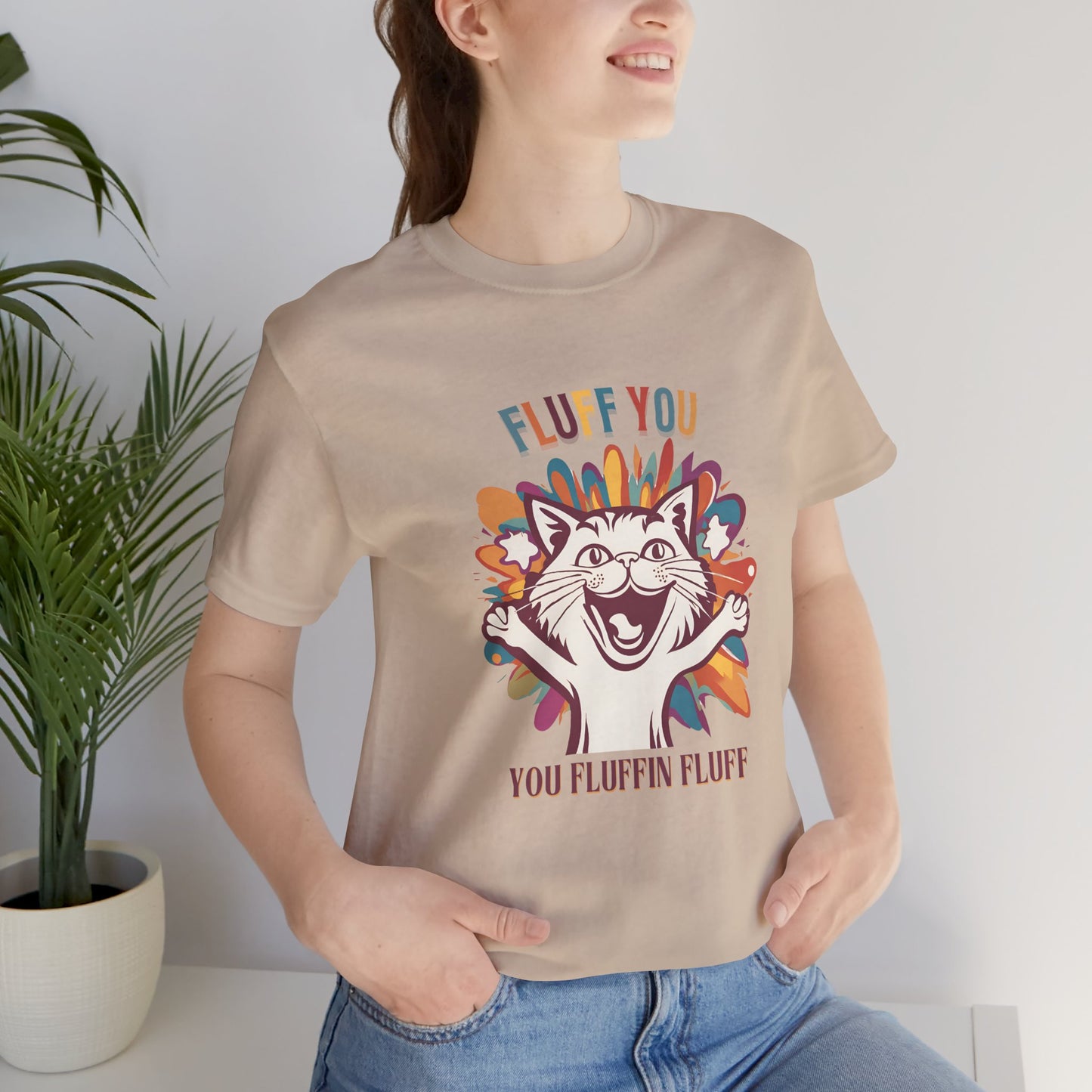 Fluff You Unisex Jersey Tee - Fun Cat Graphic Tee for Cat Lovers