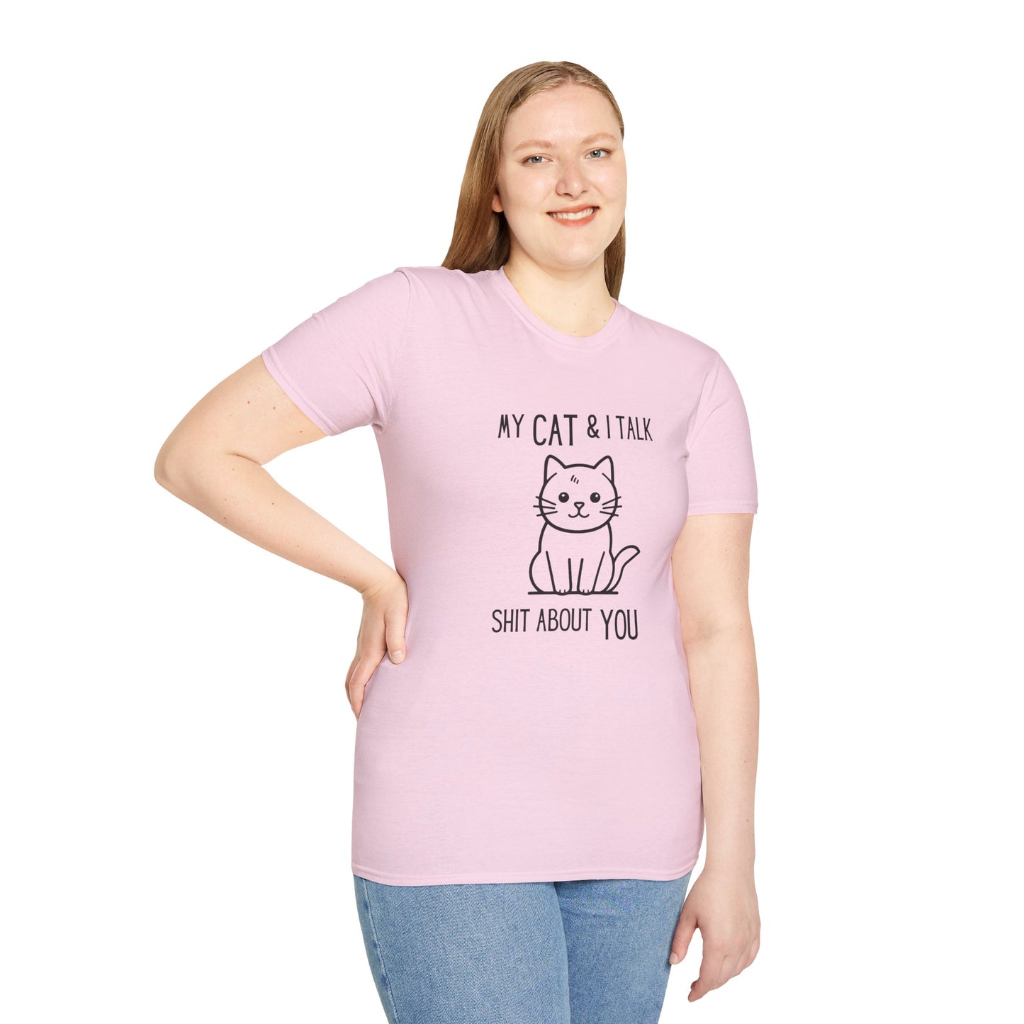 My Cat & I Talk Shit About You Unisex T-Shirt - Funny Cat Lover Tee