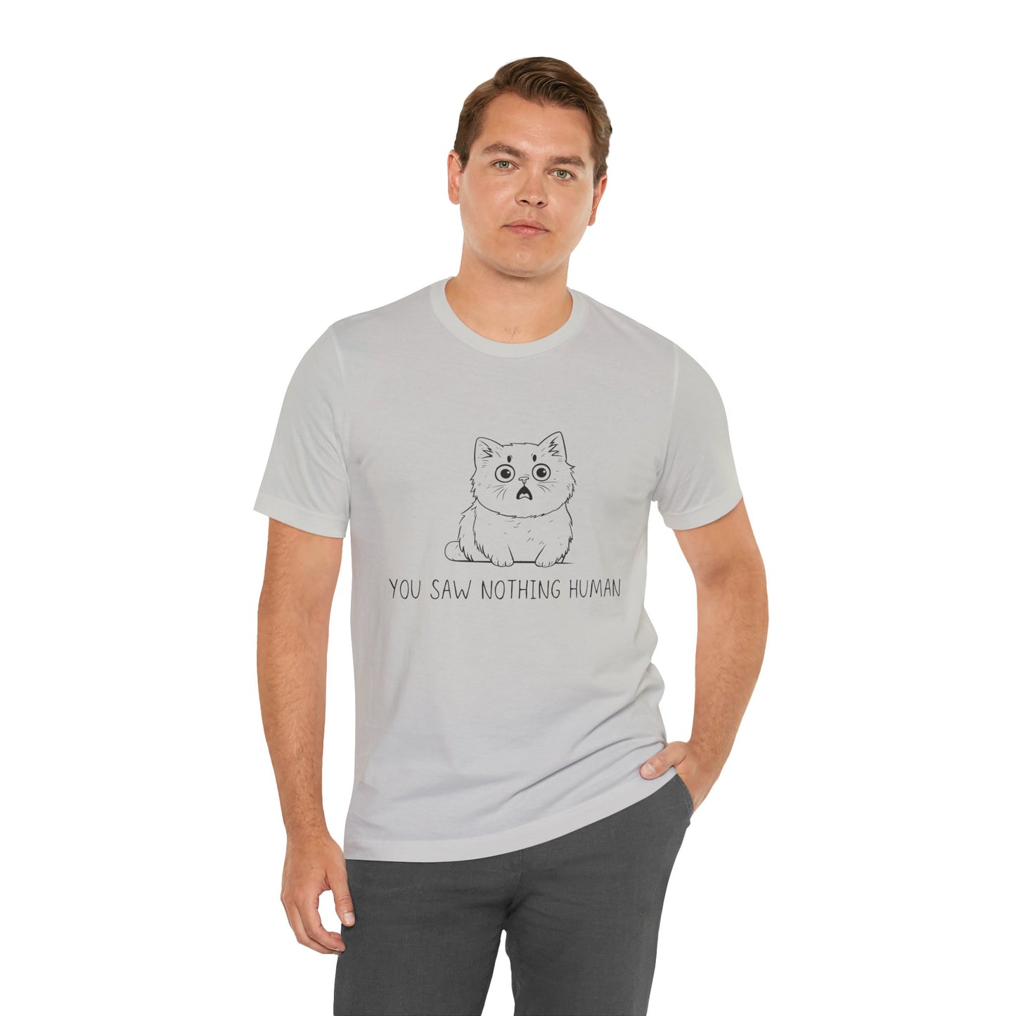 Funny Cat Graphic Tee - 'You Saw Nothing Human' Unisex T-Shirt