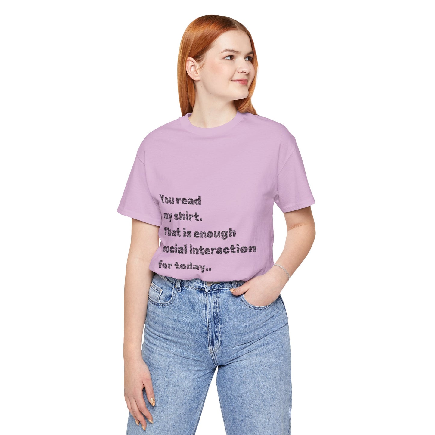 Humorous Unisex Tee - "You Read My Shirt" Social Interaction Quote