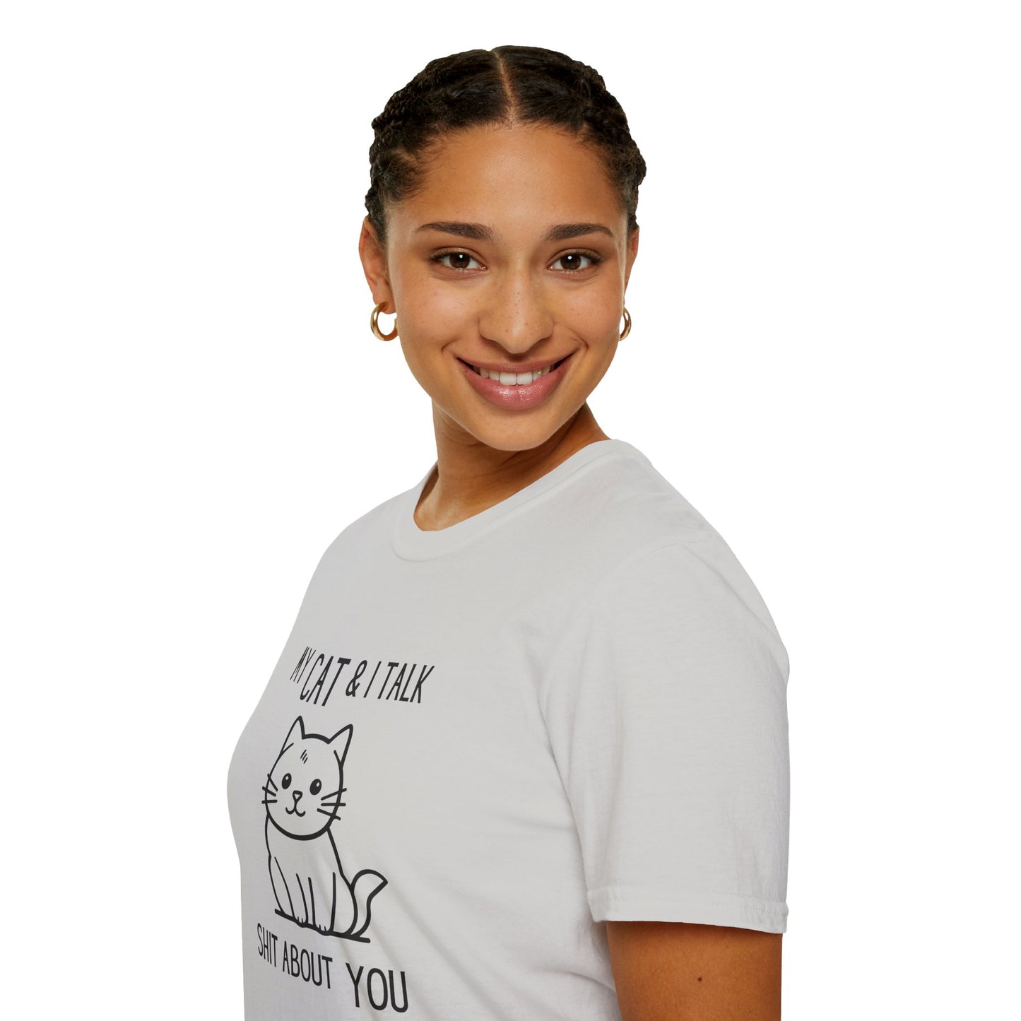 My Cat & I Talk Shit About You Unisex T-Shirt - Funny Cat Lover Tee