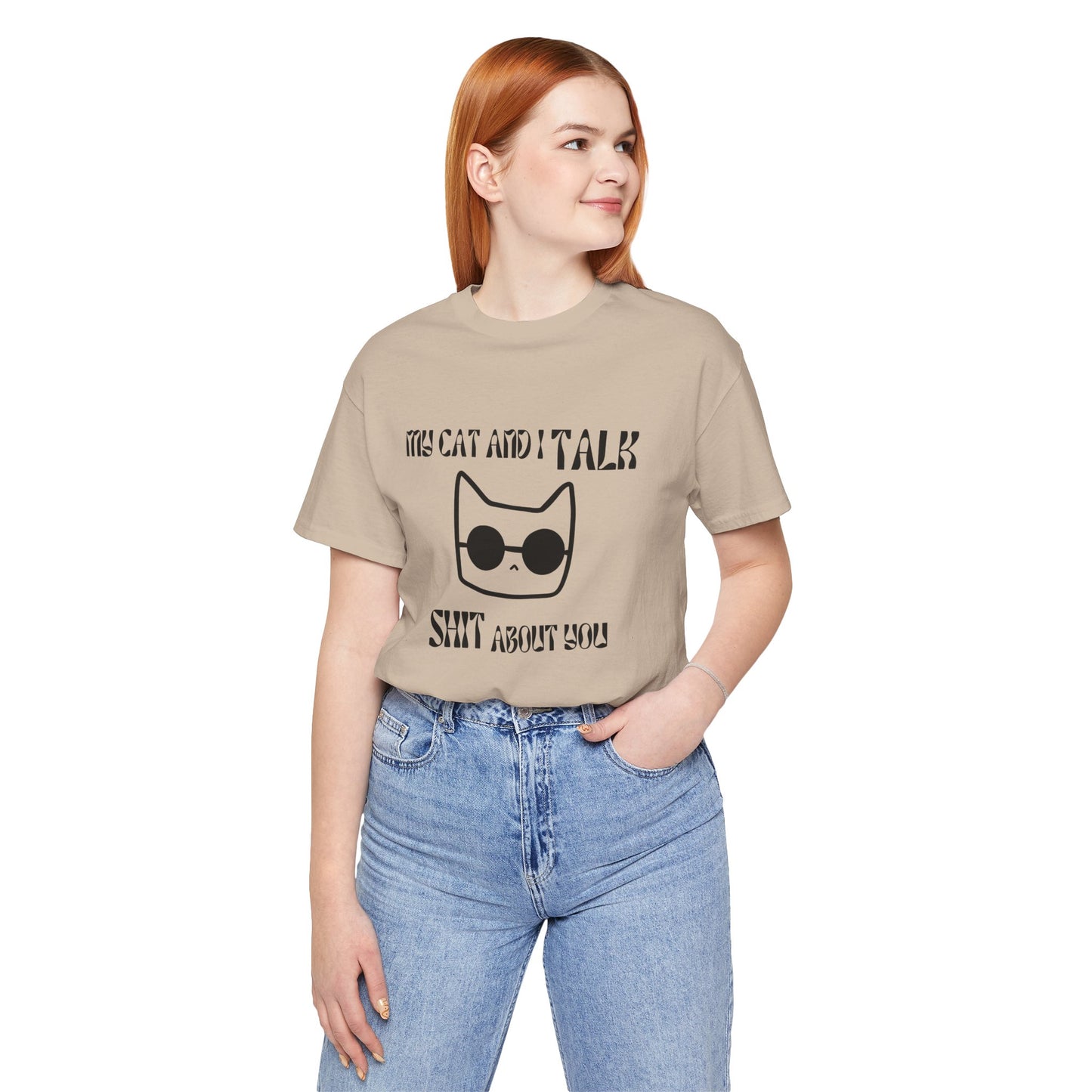 Playful Cat Saying 'My Cat and I Talk Shit About You' Unisex Tee