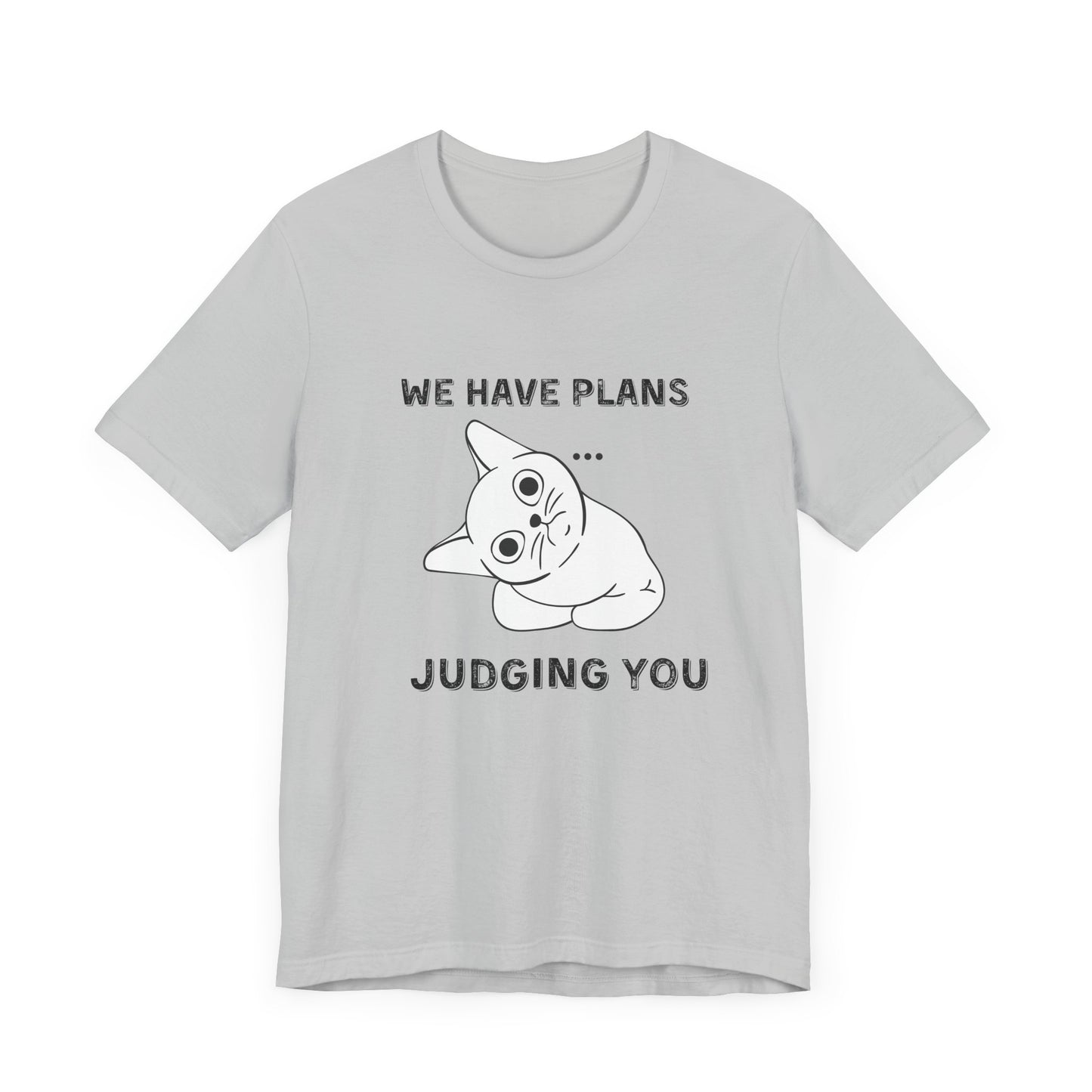 Judging You Cat Unisex T-Shirt – Funny Cat Lover Tee