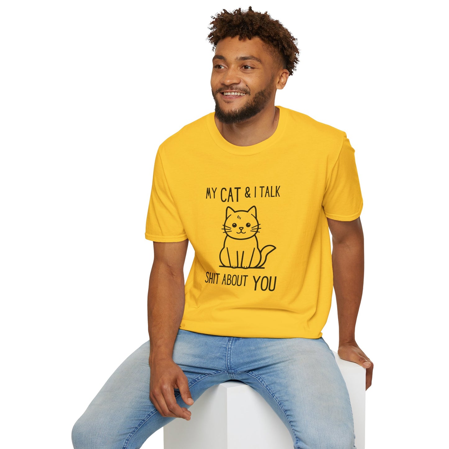 My Cat & I Talk Shit About You Unisex T-Shirt - Funny Cat Lover Tee