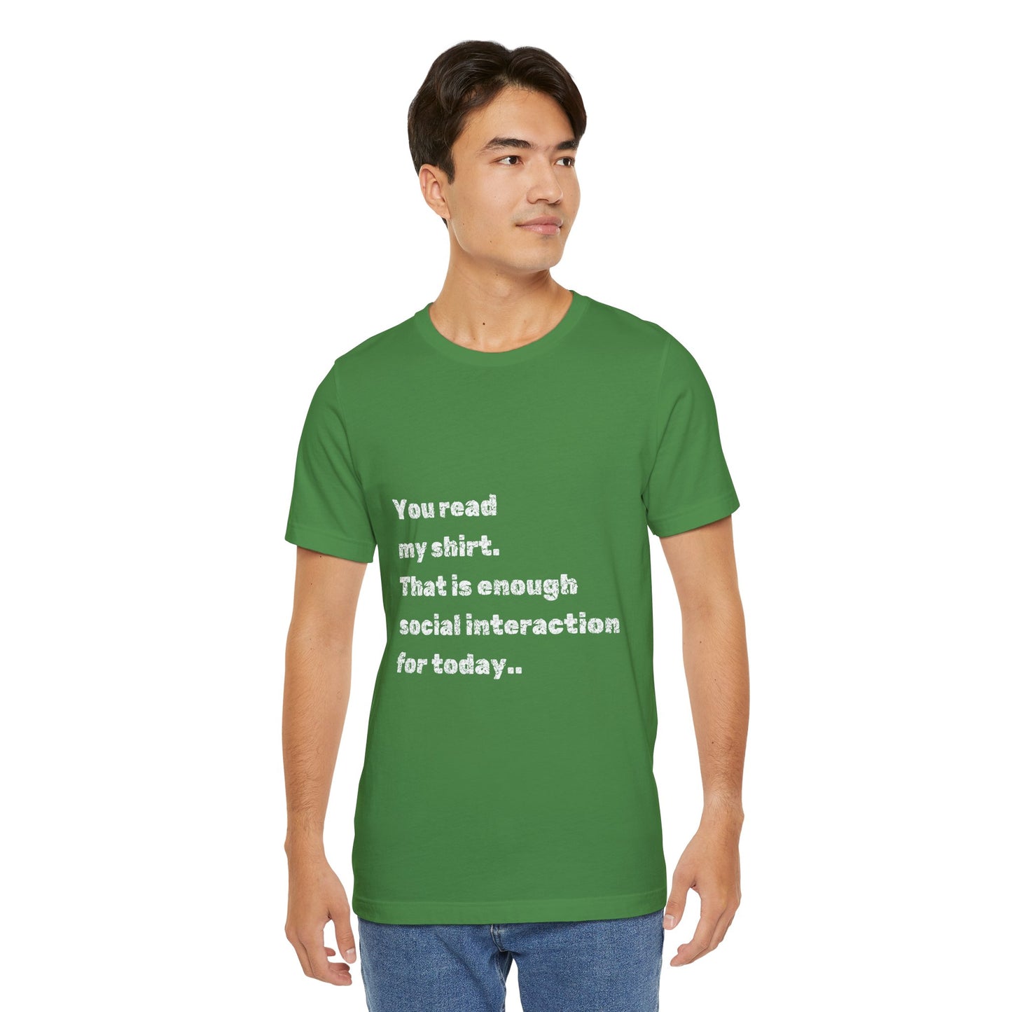 Social Interaction Quote Unisex Jersey Tee