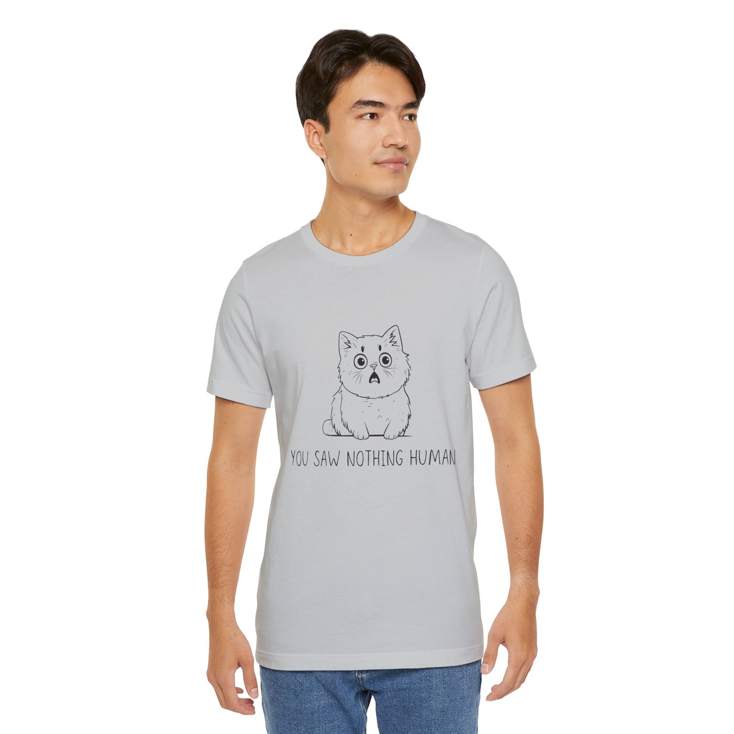 Funny Cat Graphic Tee - 'You Saw Nothing Human' Unisex T-Shirt