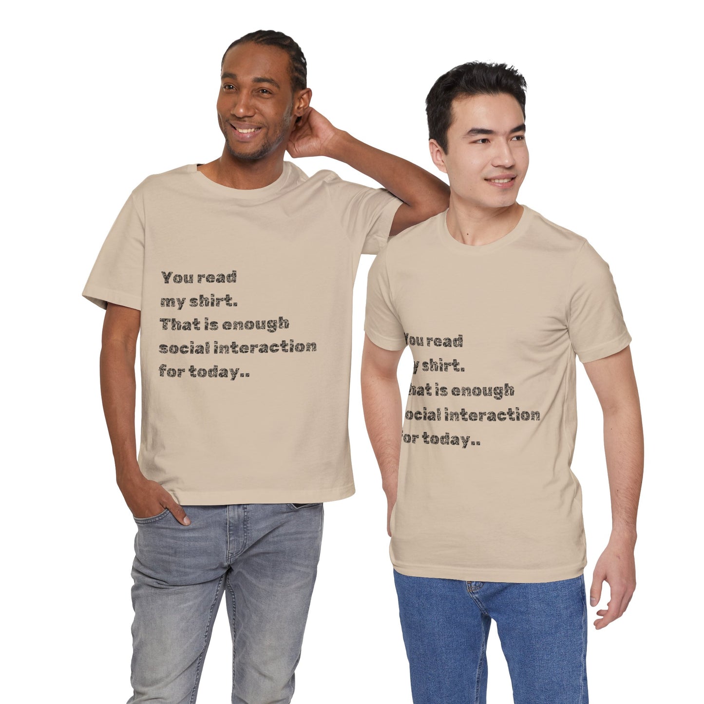 Humorous Unisex Tee - "You Read My Shirt" Social Interaction Quote