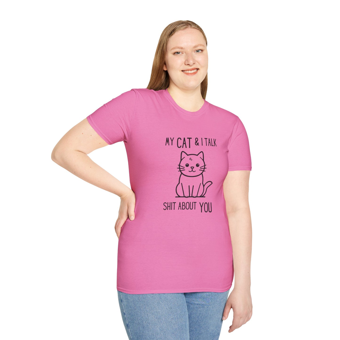 My Cat & I Talk Shit About You Unisex T-Shirt - Funny Cat Lover Tee