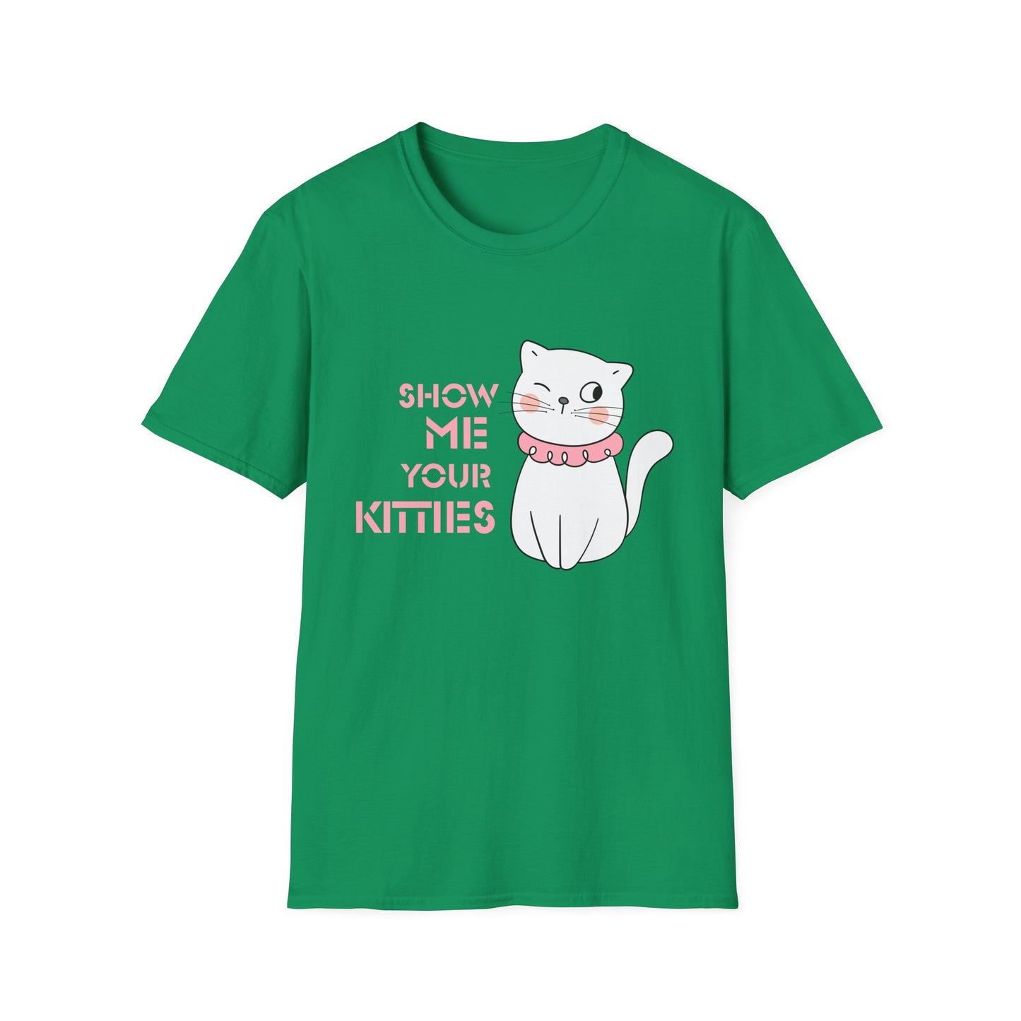 Show Me Your Kitties Unisex Softstyle T-Shirt - Cute Cat Graphic Tee for Cat Lovers