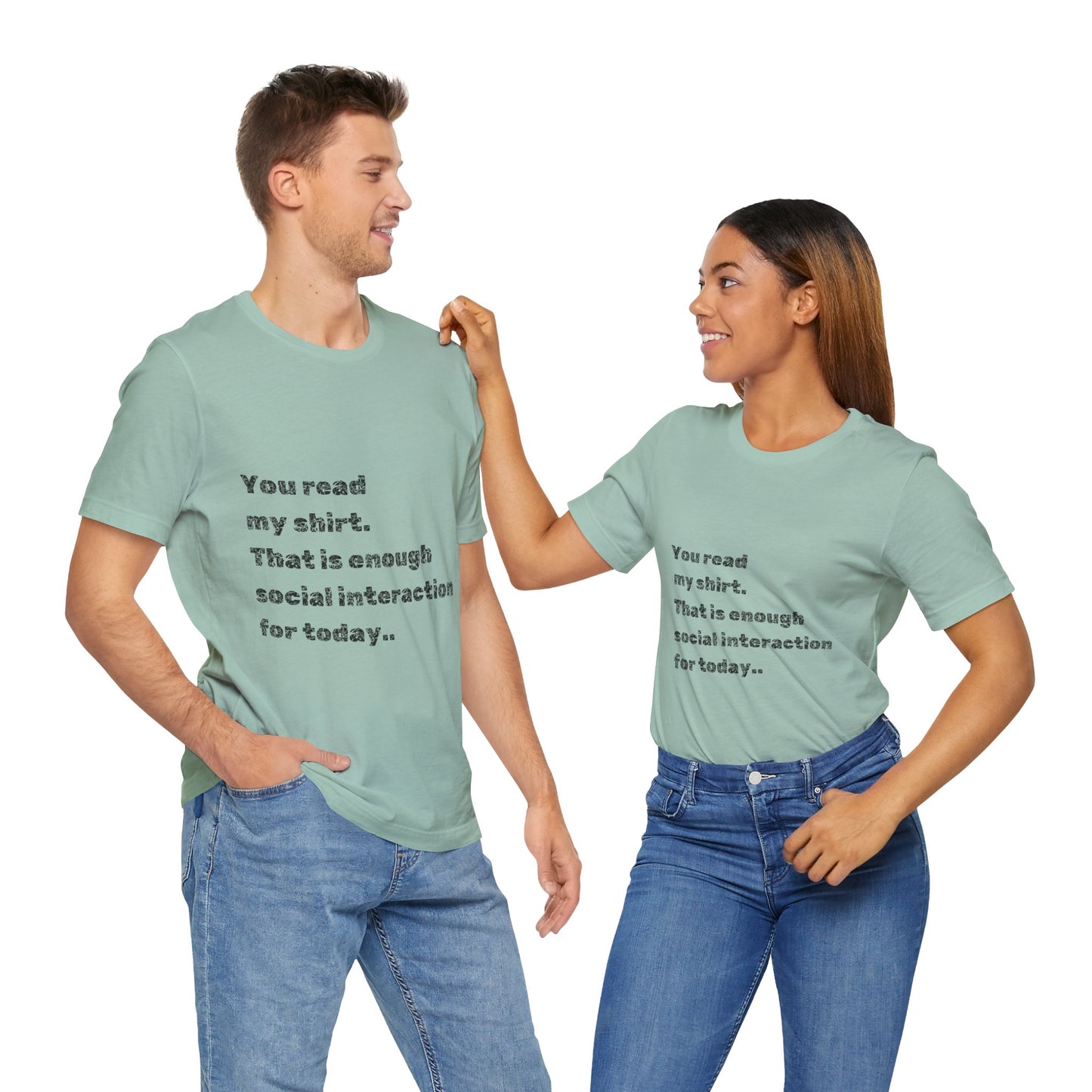 Humorous Unisex Tee - "You Read My Shirt" Social Interaction Quote