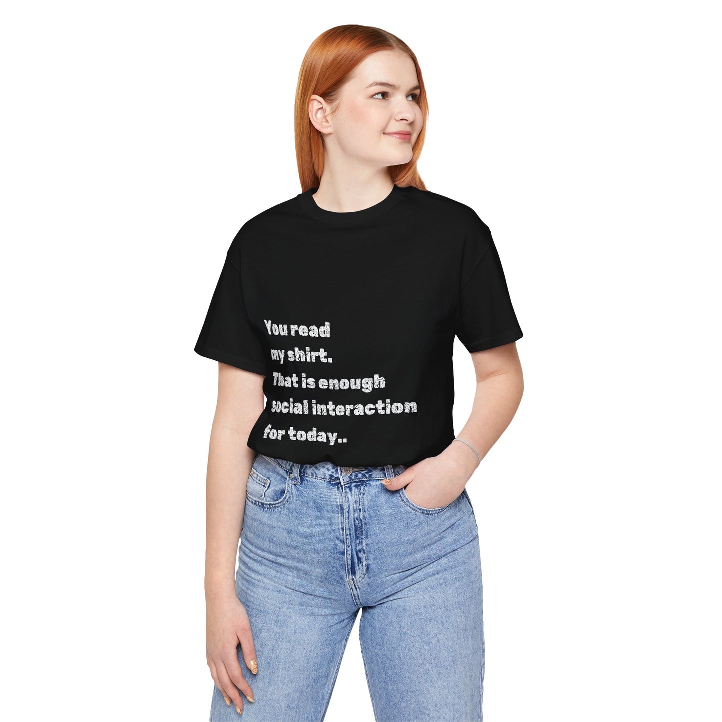 Social Interaction Quote Unisex Jersey Tee