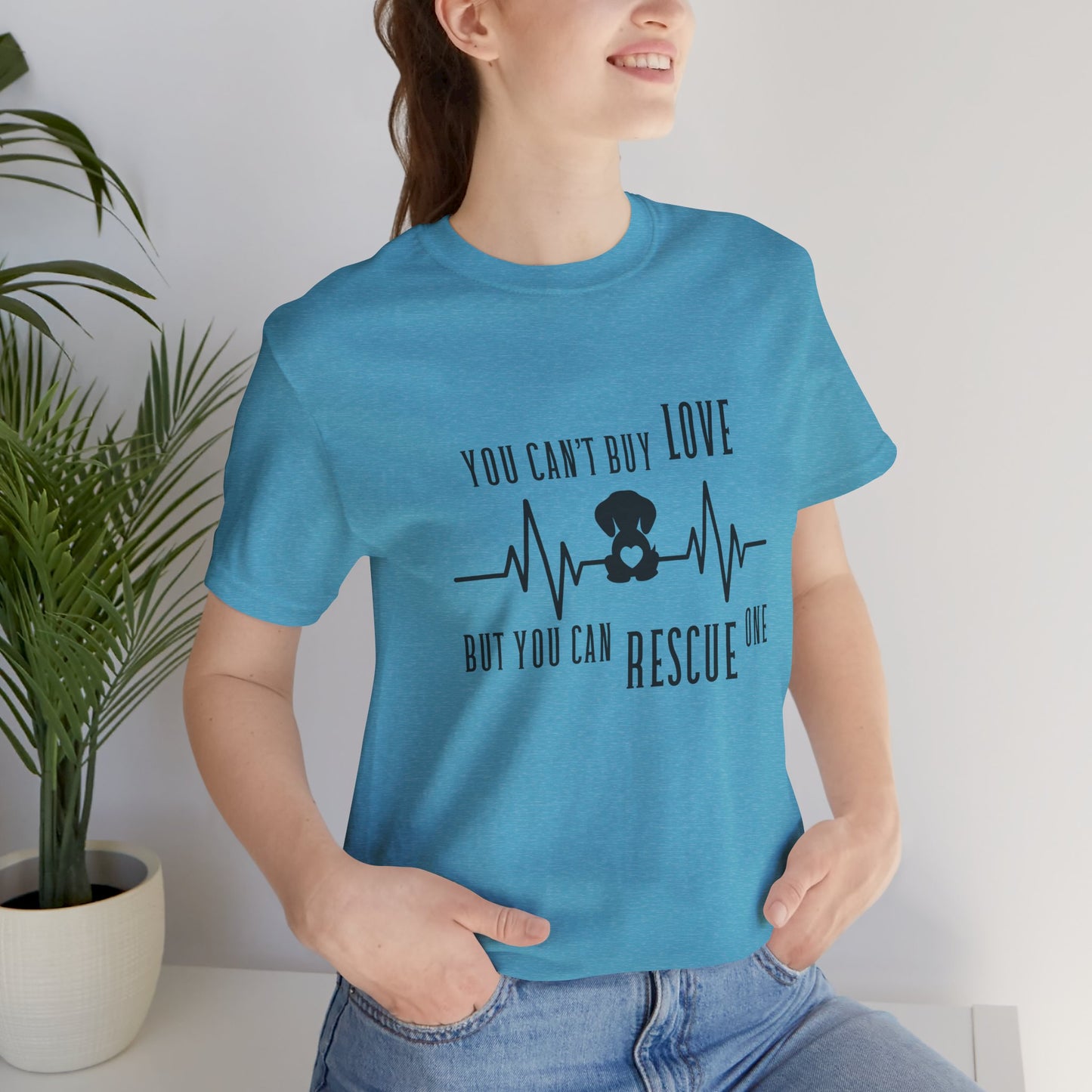 You Can't Buy Love Rescue One T-Shirt - Unisex Jersey Short Sleeve Tee for Pet Lovers