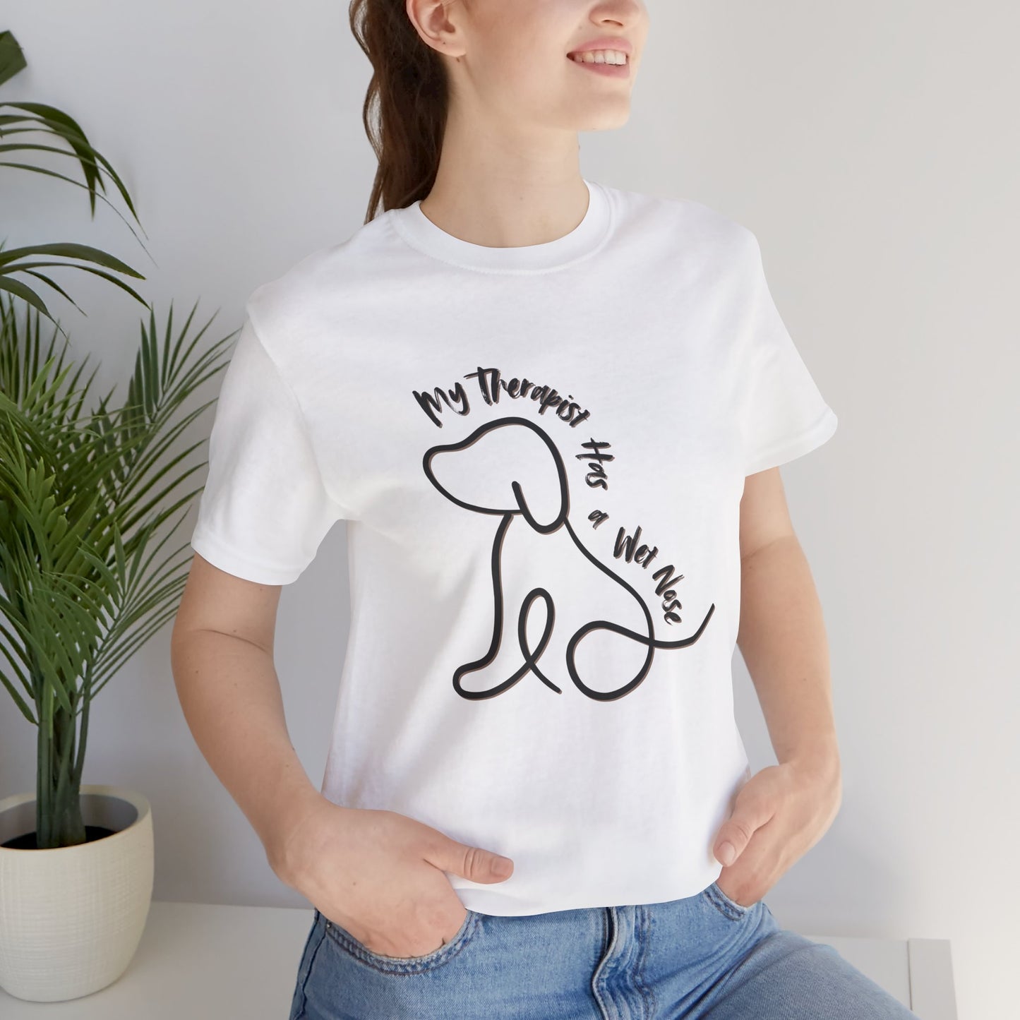 My Therapist Has A Wet Nose Unisex Tee - Dog Lovers Shirt