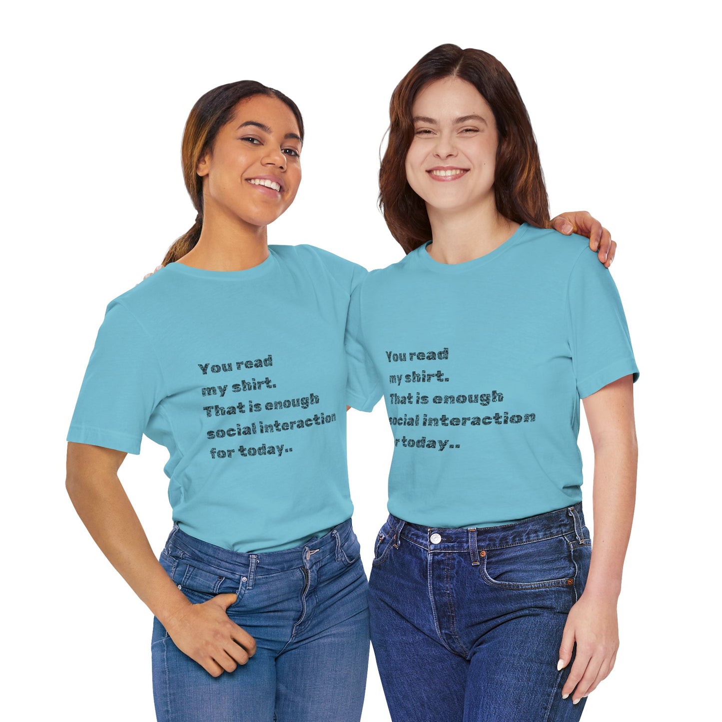 Humorous Unisex Tee - "You Read My Shirt" Social Interaction Quote