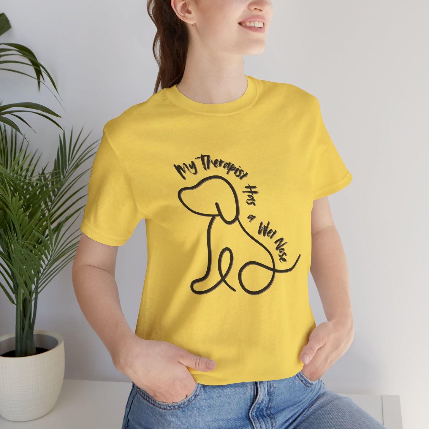 My Therapist Has A Wet Nose Unisex Tee - Dog Lovers Shirt