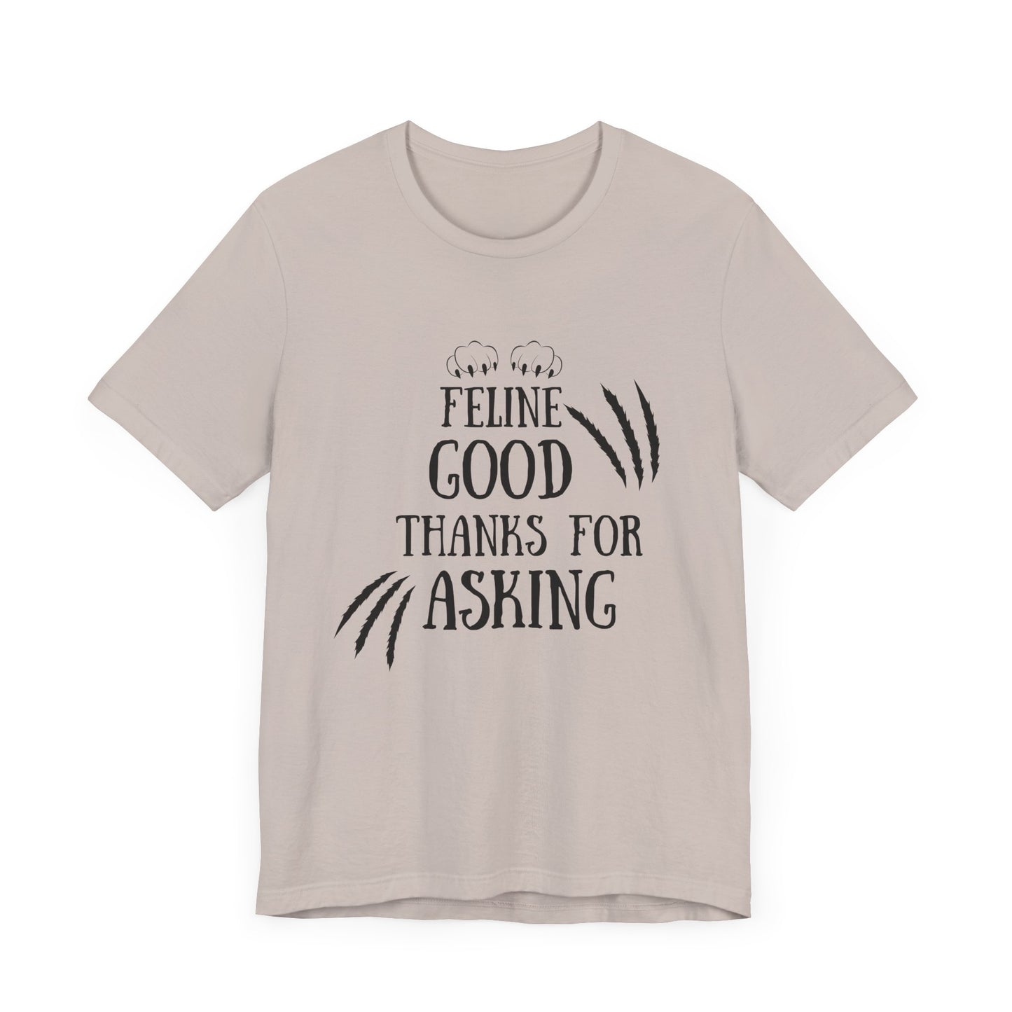 Feline Good Unisex Tee - Purr-fect for Cat Lovers